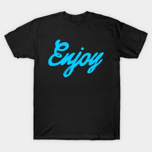 Enjoy the little things in life T-Shirt